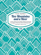 E-Book (epub) Two Mountains and a River von H. W. Tilman