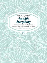 eBook (epub) Ice with Everything de H. W. Tilman
