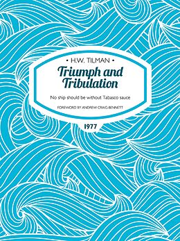 eBook (epub) Triumph and Tribulation de H. W. Tilman