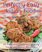 eBook (epub) Perfectly Easy Indian Food de Shahnaaz Ayub