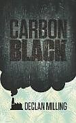 Couverture cartonnée Carbon Black de Declan Milling