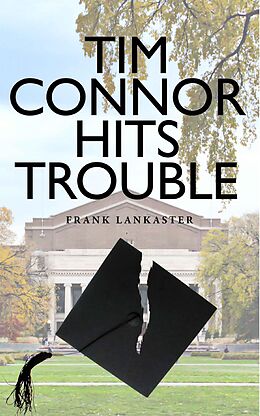 E-Book (epub) Tim Connor Hits Trouble von Frank Lankaster