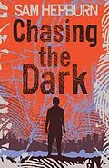 E-Book (epub) Chasing the Dark REVERTED von Sam Hepburn