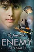 E-Book (epub) My Friend the Enemy von Dan Smith