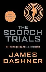 Kartonierter Einband (Kt) The Maze Runner 2. The Scorch Trials von James Dashner
