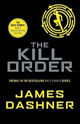 Couverture cartonnée Maze Runner Prequel: The Kill Order de James Dashner