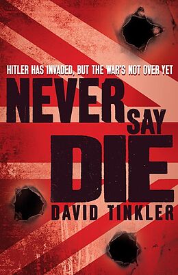 E-Book (epub) Never Say Die von David Tinkler