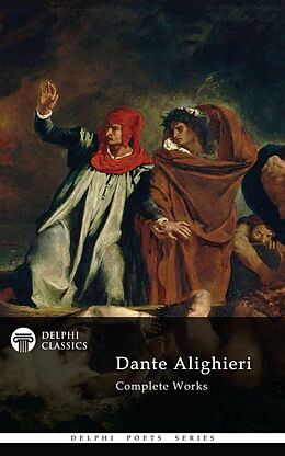 E-Book (epub) Complete Works of Dante Alighieri (Delphi Classics) von Dante Alighieri