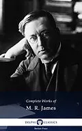 E-Book (epub) Delphi Complete Works of M. R. James (Illustrated) von M. R. James