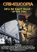 E-Book (epub) Crimeucopia - We'll Be Right Back - After This von Authors Various