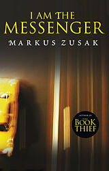 Couverture cartonnée I am the Messenger de Markus Zusak