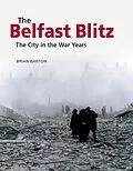 E-Book (epub) The Belfast Blitz von Brian Barton