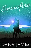 E-Book (epub) Snowfire von Dana James