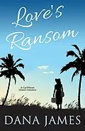E-Book (epub) Love's Ransom von Dana James