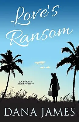 E-Book (epub) Love's Ransom von Dana James