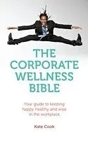 E-Book (pdf) Corporate Wellness Bible von Kate Cook