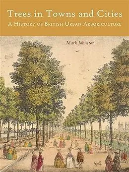 E-Book (pdf) Trees in Towns and Cities von Mark Johnston