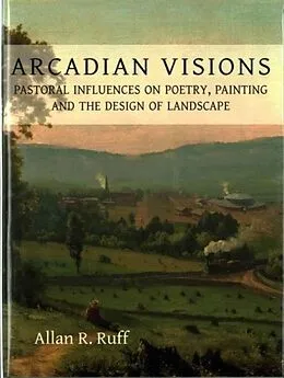 E-Book (epub) Arcadian Visions von Allan R. Ruff