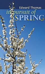 eBook (epub) In Pursuit of Spring de Edward Thomas