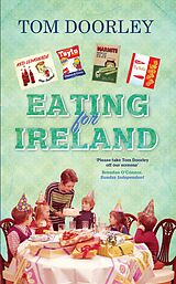 eBook (epub) Eating for Ireland de Tom Doorley