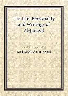 E-Book (epub) Life, Personality and Writings of al-Junayd von Ali Hassan Abdel-Kader