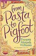 E-Book (epub) From Pasta To Pigfoot von Frances Williams
