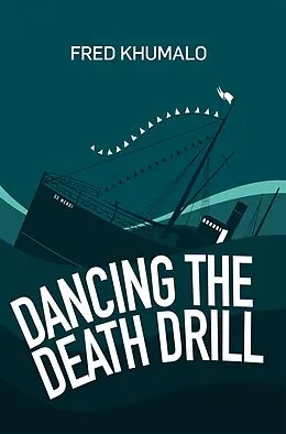 E-Book (epub) Dancing the Death Drill von Fred Khumalo