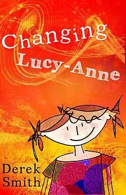 E-Book (epub) Changing Lucy-Anne (Lucy-Anne Tales, #2) von Derek Smith
