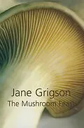 E-Book (epub) The Mushroom Feast von Jane Grigson