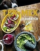 Livre Relié Tex-Mex from Scratch de Jonas Cramby