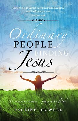 E-Book (epub) Ordinary People Finding Jesus von Pauline Howell