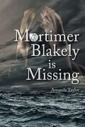 E-Book (epub) Mortimer Blakley is Missing von Amanda Taylor