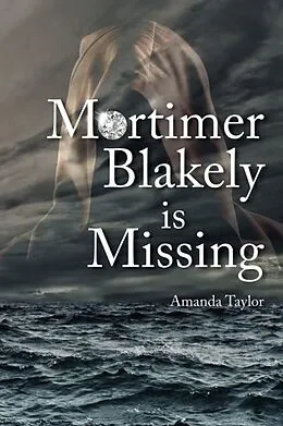 E-Book (epub) Mortimer Blakley is Missing von Amanda Taylor