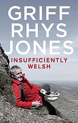 eBook (epub) Insufficiently Welsh de Griff Rhys Jones