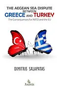 E-Book (epub) Aegean Sea Dispute between Greece and Turkey von Dimitris Salapatas