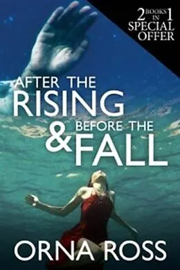 E-Book (epub) After the Rising & Before the Fall: Two-Books-In-One von Orna Ross