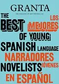 E-Book (epub) Granta 155: Best of Young Spanish-Language Novelists 2 von Valerie Miles
