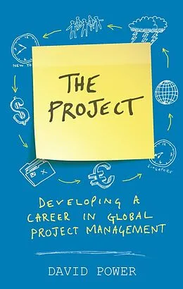 E-Book (epub) Project: Developing a Career in Global Project Management von David Power