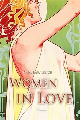 E-Book (epub) Women in Love von D. H Lawrence