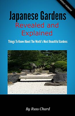 eBook (epub) Japanese Gardens Revealed and Explained de Russ Chard