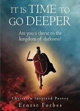 E-Book (epub) It Is Time To Go Deeper von Ernest Forbes