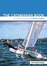E-Book (epub) The Catamaran Book von Tom Phipps, Brian Phipps