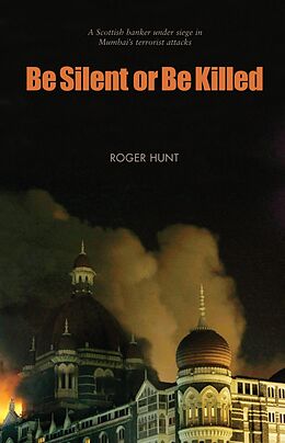 eBook (epub) Be Silent or Be Killed de Roger Hunt