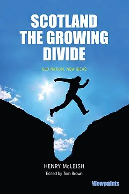 E-Book (epub) Scotland the Growing Divide von Henry Mcleish