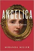 E-Book (epub) Angelica, Paintress of Minds von Miranda Miller