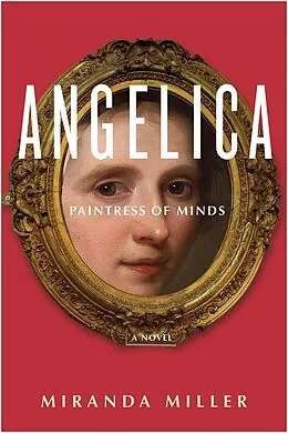 E-Book (epub) Angelica, Paintress of Minds von Miranda Miller