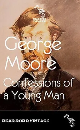 E-Book (epub) Confessions of a Young Man von George Moore
