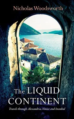 E-Book (epub) Liquid Continent von Woodsworth Nicholas Woodsworth