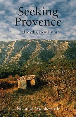 E-Book (epub) Seeking Provence von Woodsworth Nicholas Woodsworth