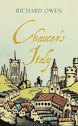 E-Book (epub) Chaucer's Italy von Owen Richard Owen